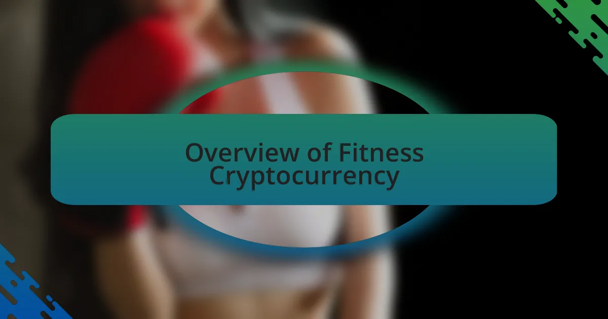 Overview of Fitness Cryptocurrency